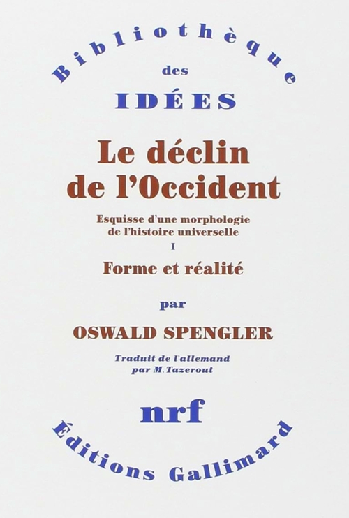 Oswald Spengler Le Declin de l'Occident